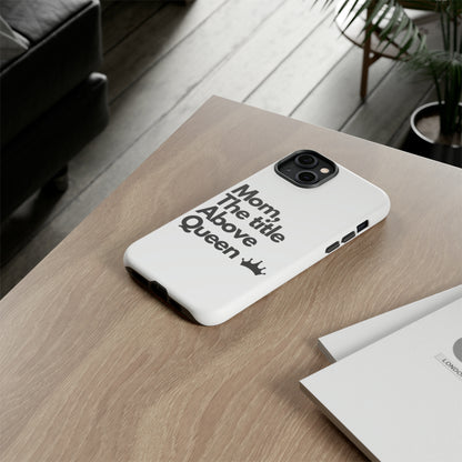 MOM QUEEN | CASE