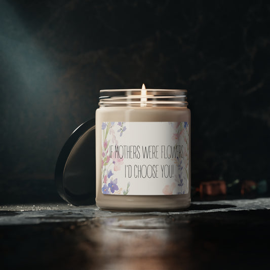 IF FLOWERS WERE MOTHERS | CANDLE